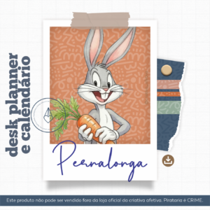 desk planner e calendário pernalonga