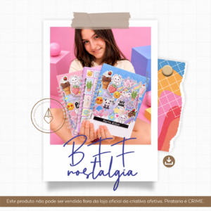 pré - venda coleção bff nostalgia