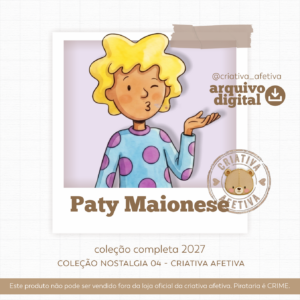 pré-venda coleção completa paty maionese