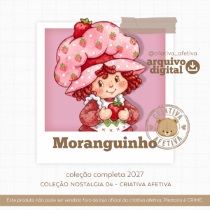 pré-venda coleção completa - moranguinho remember